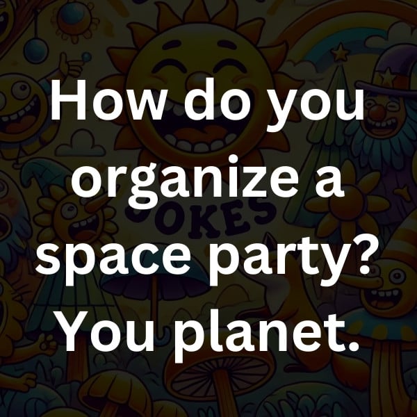 How do you organize a space party_ You planet (2)