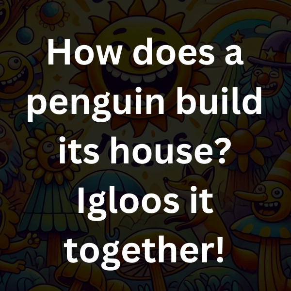 How does a penguin build its house_ Igloos it together!