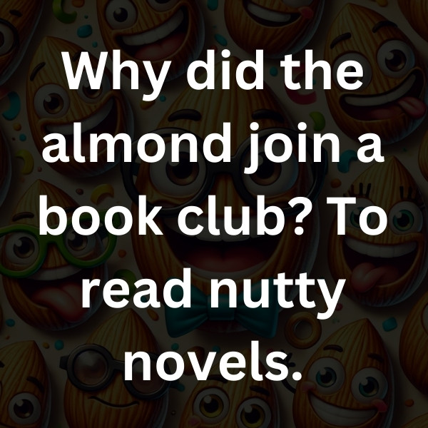 Why did the almond join a book club_ To read nutty novels