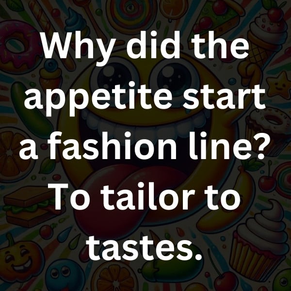 Why did the appetite start a fashion line_ To tailor to tastes