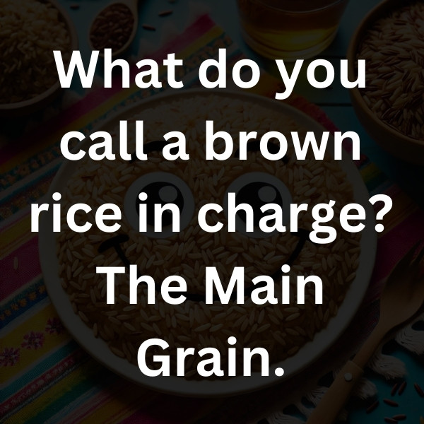 What do you call a brown rice in charge_ The Main Grain