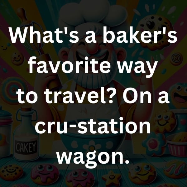 What's a baker's favorite way to travel_ On a cru-station wagon