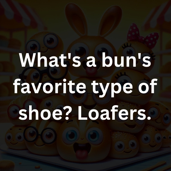 What's a bun's favorite type of shoe_ Loafers