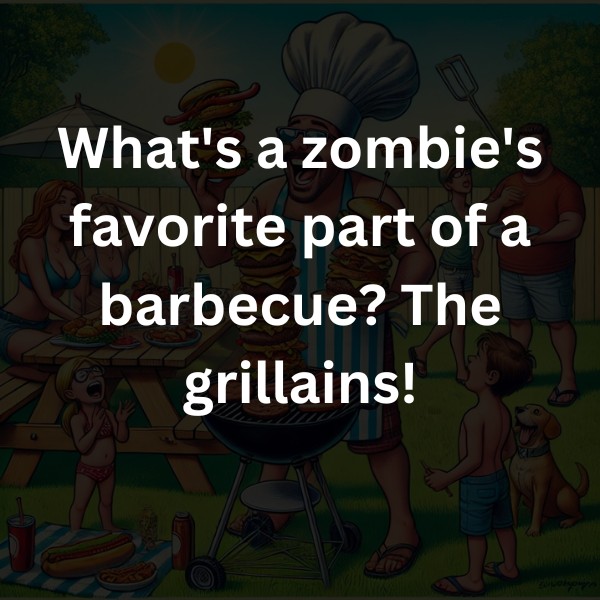 What's a zombie's favorite part of a barbecue? The grillains!