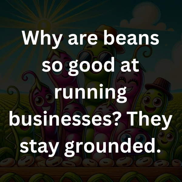 Why are beans so good at running businesses_ They stay grounded
