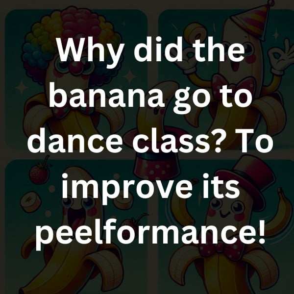 Why did the banana go to dance class? To improve its peelformance!