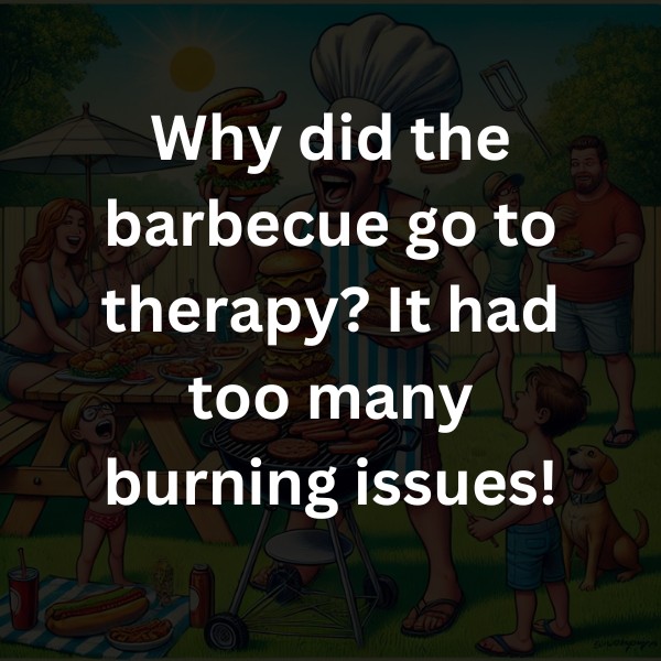 Why did the barbecue go to therapy? It had too many burning issues!