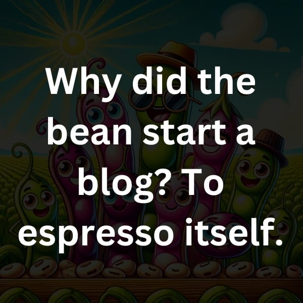 Why did the bean start a blog_ To espresso itself
