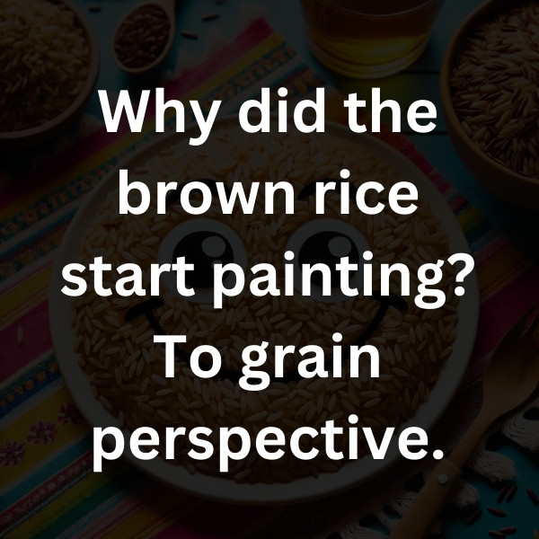 Why did the brown rice start painting_ To grain perspective