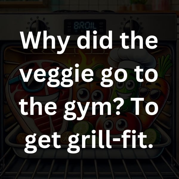 Why did the veggie go to the gym_ To get grill-fit