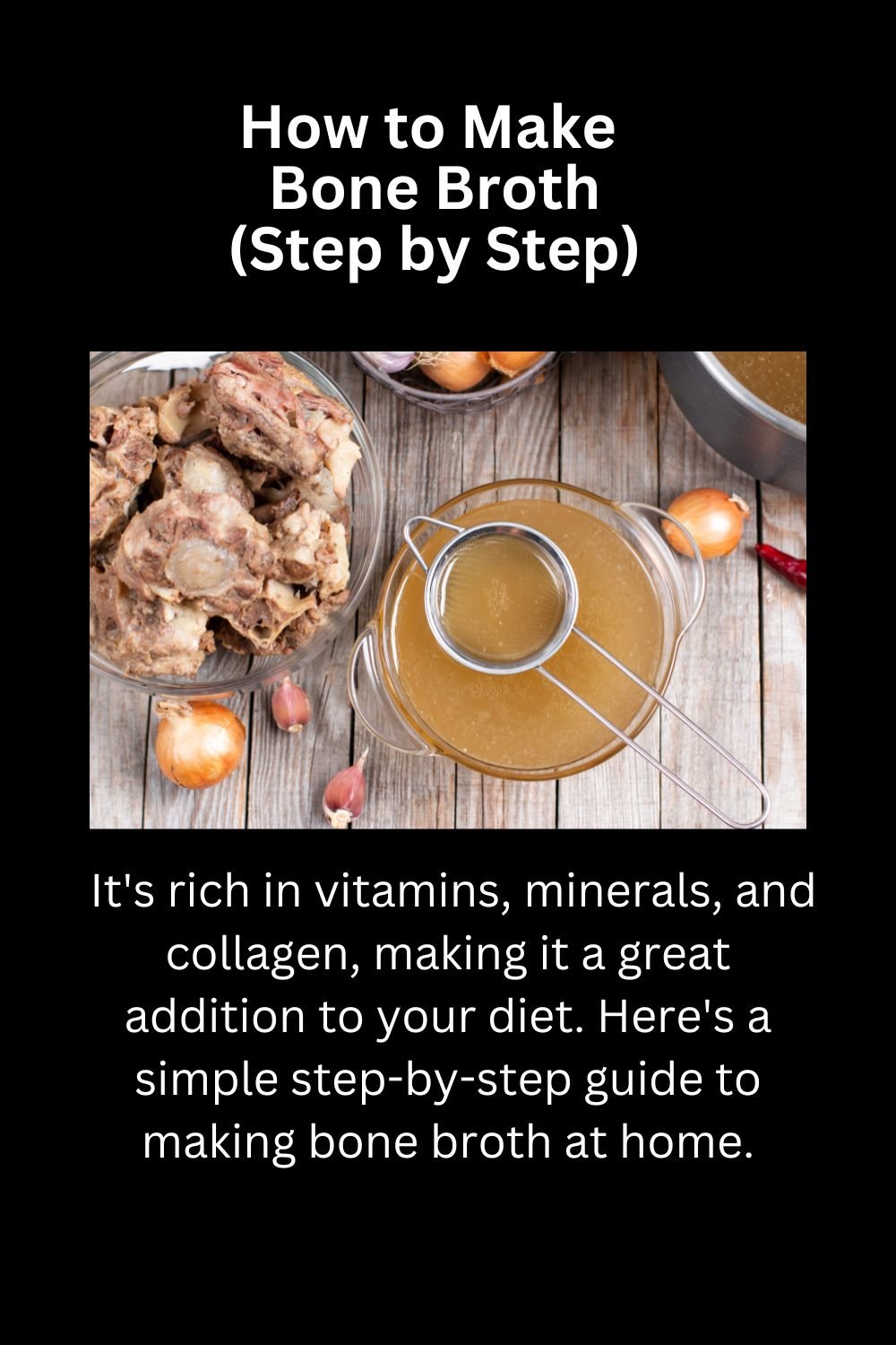How to Make Bone Broth 