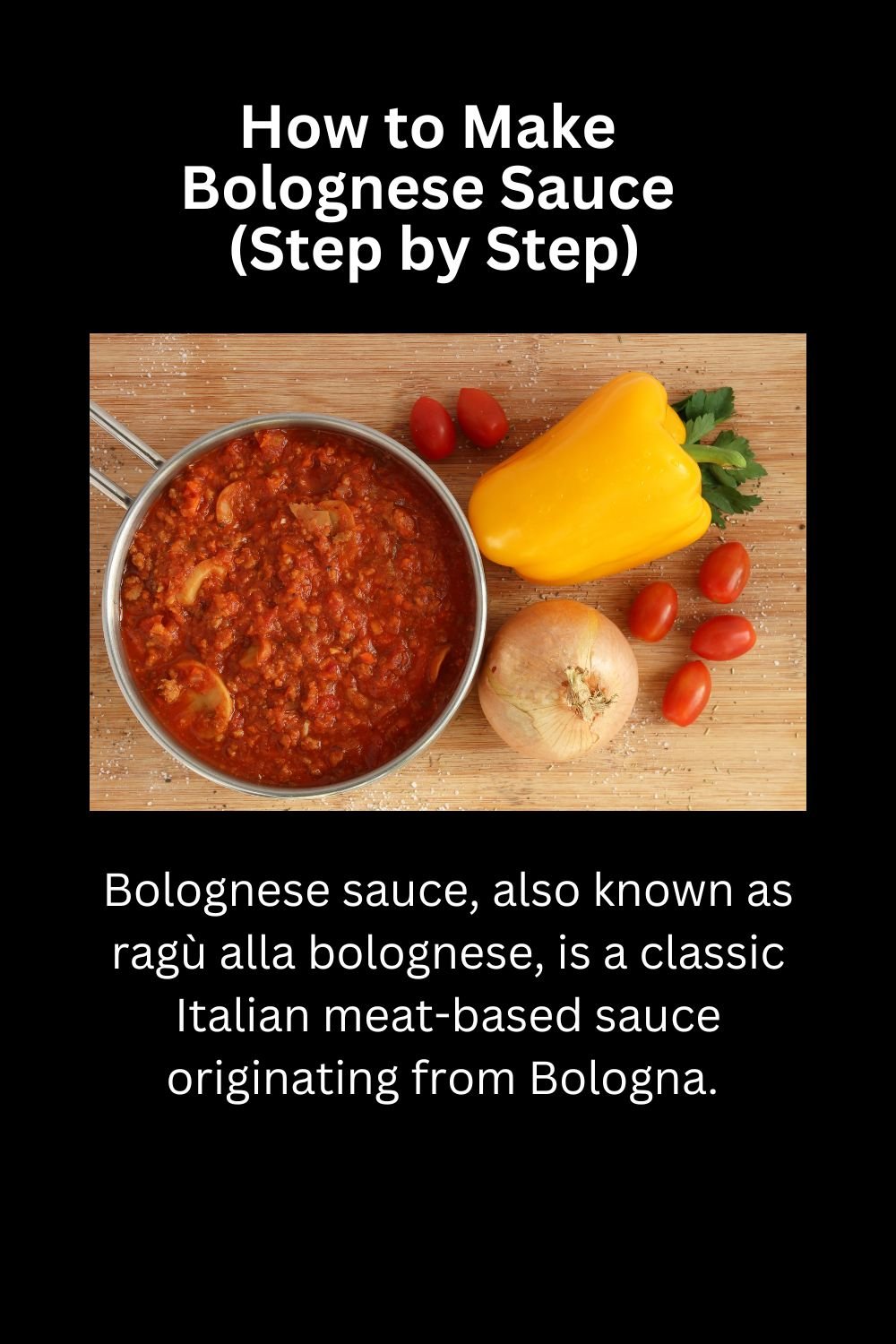 How to Make Bolognese Sauce