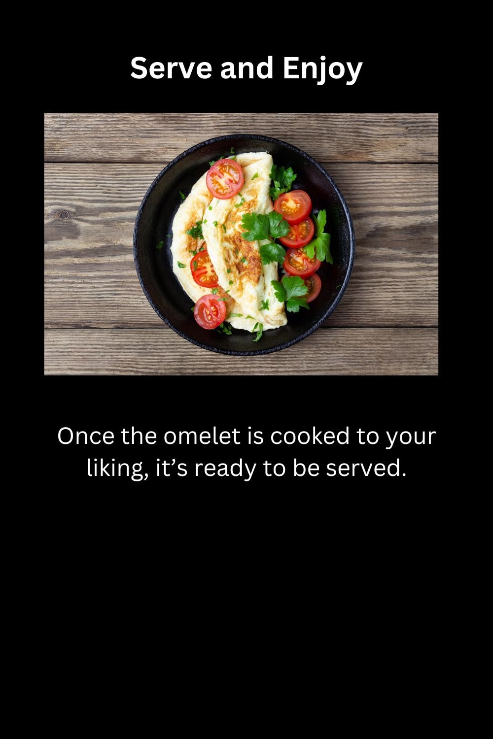 How to Make an Omelet