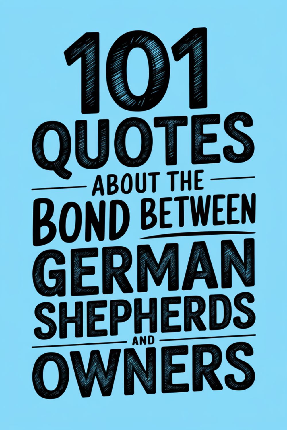 101 Quotes About the Bond Between German Shepherds and Owners