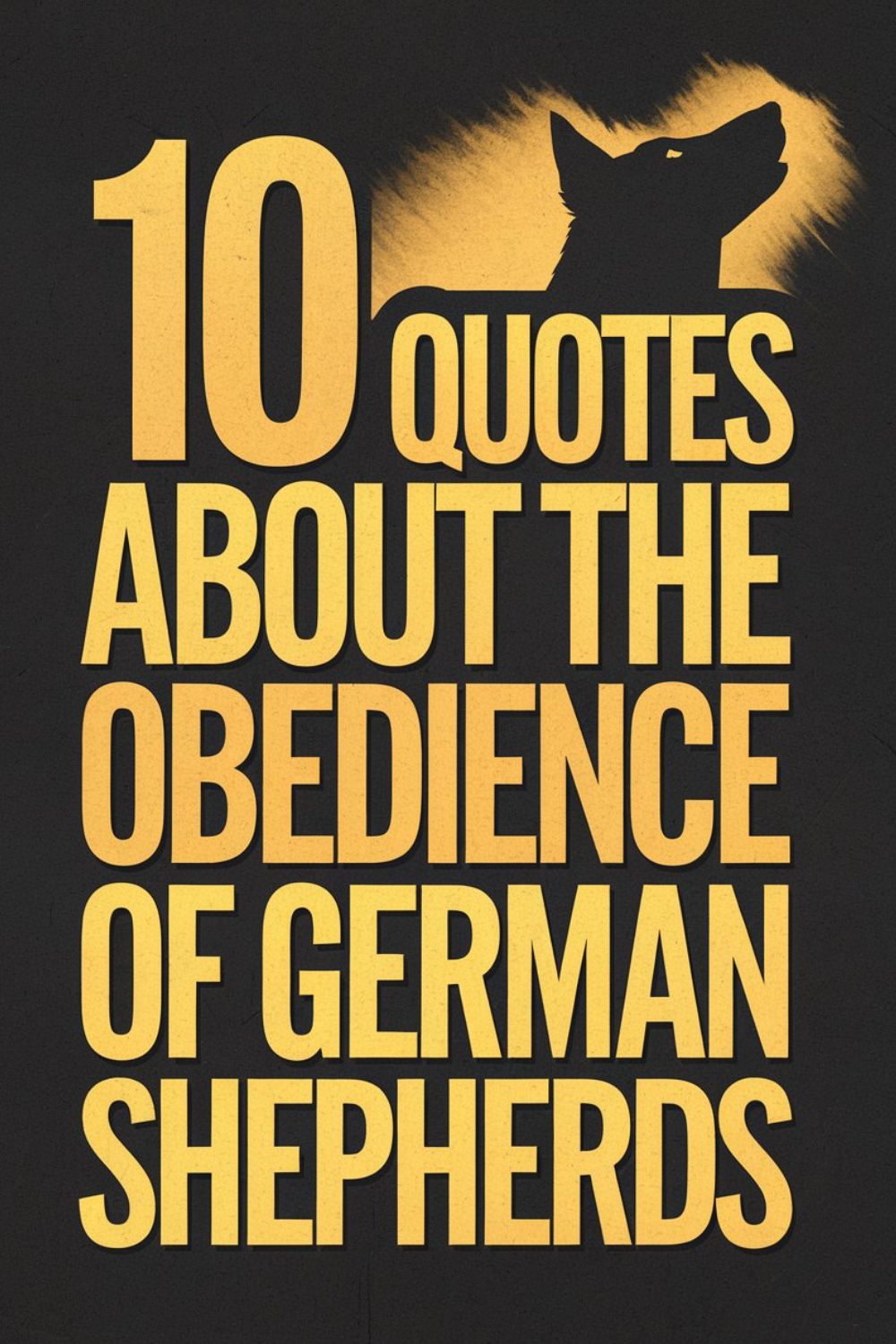 101 Quotes About the Obedience of German Shepherds