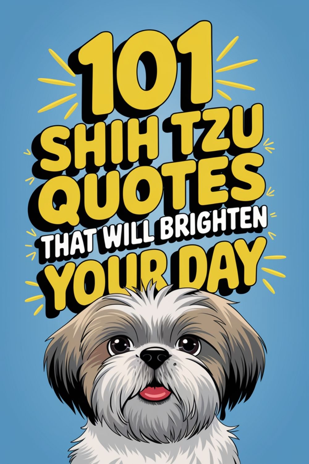 101 Playful Shih Tzu Quotes That Will Brighten Your Day
