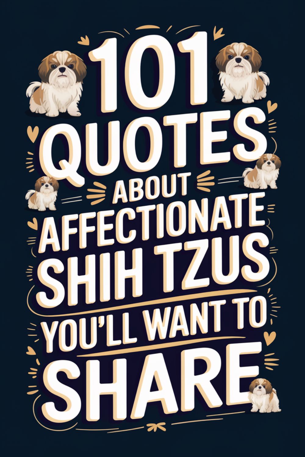 101 Quotes About Affectionate Shih Tzus You’ll Want to Share