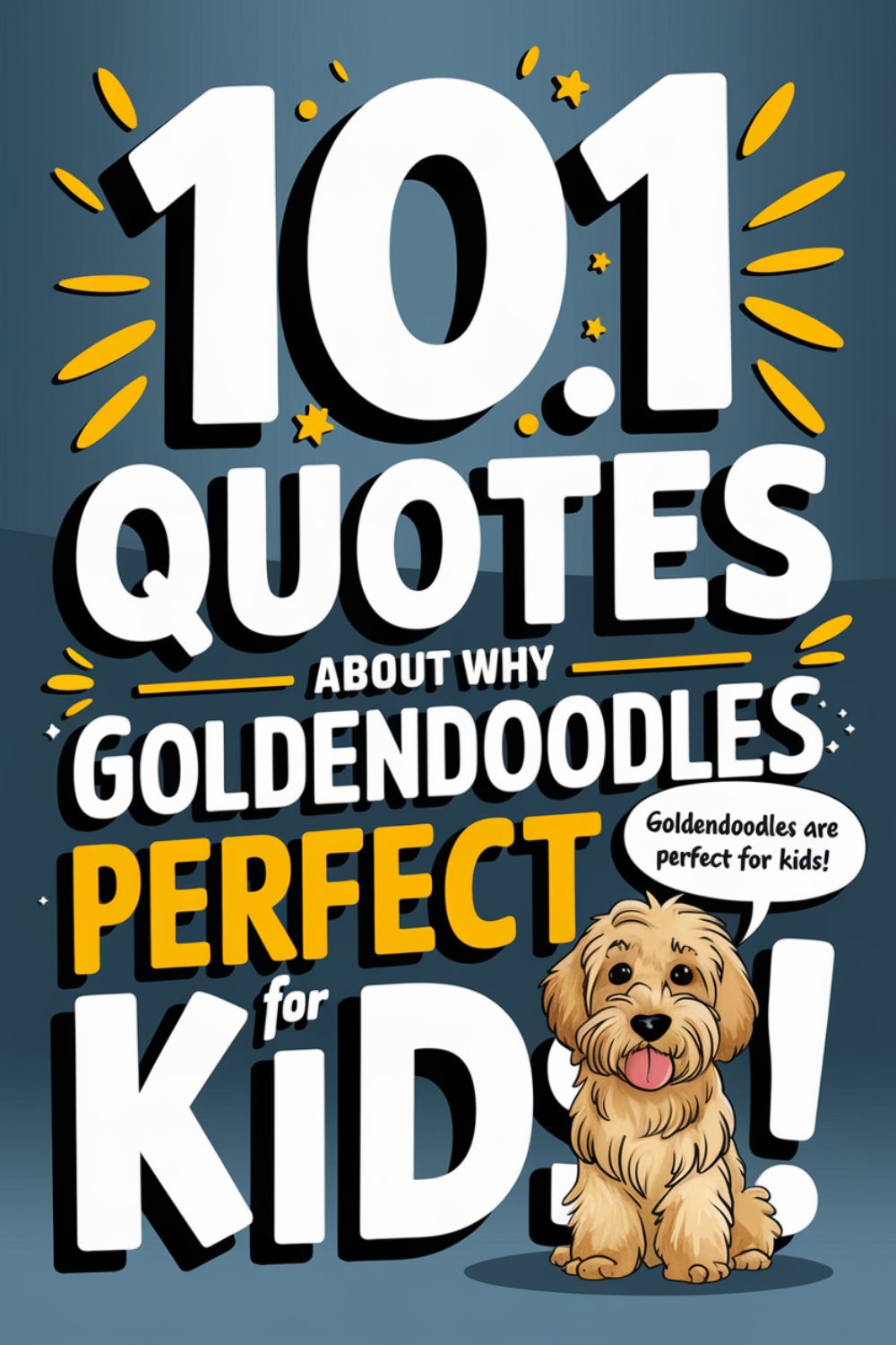 101 Quotes About Why Goldendoodles Are Perfect for Kids