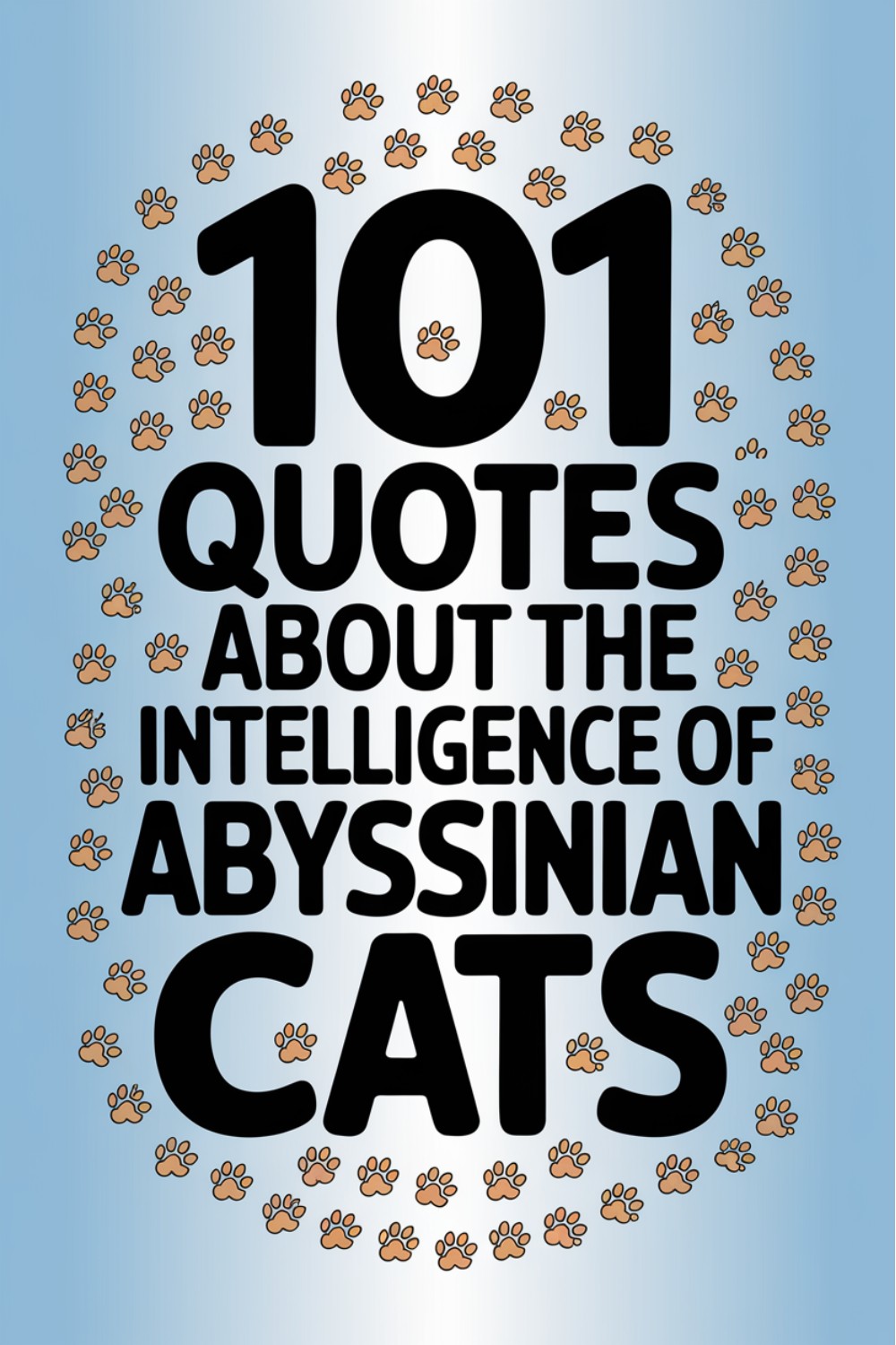 101 Quotes About the Intelligence of Abyssinian Cats