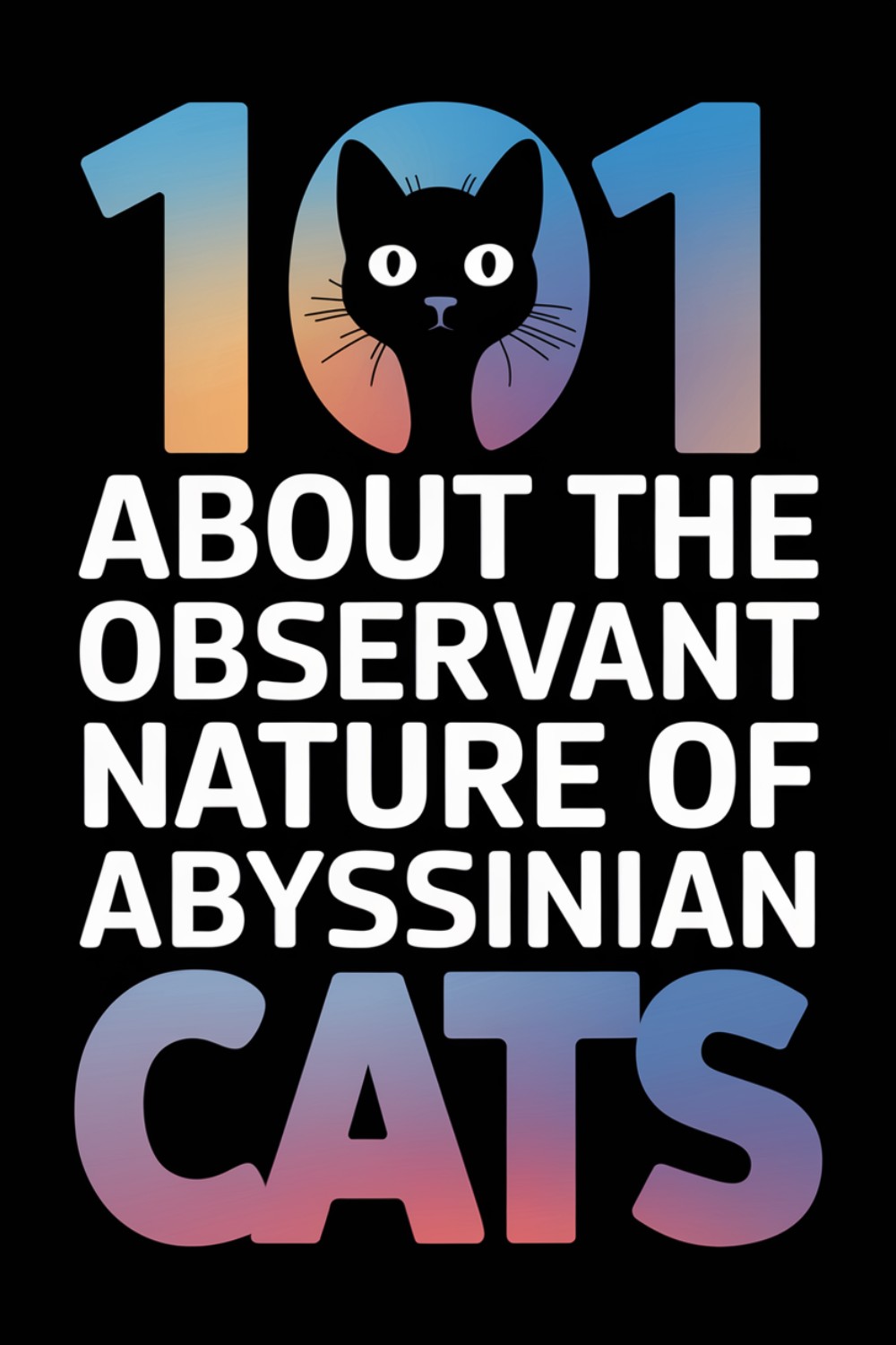 101 Quotes About the Observant Nature of Abyssinian Cats