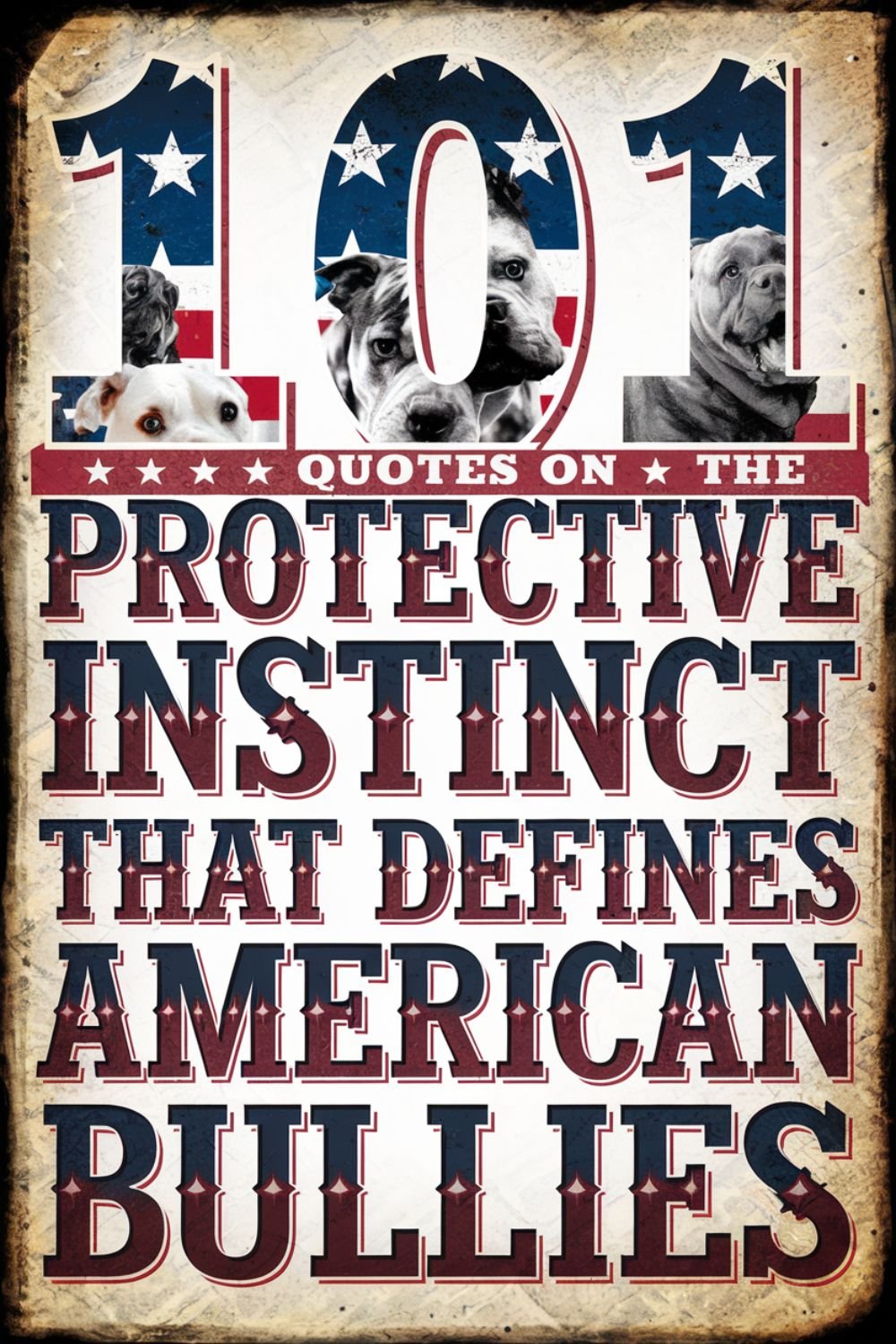 101 Quotes on the Protective Instinct That Defines American Bullies
