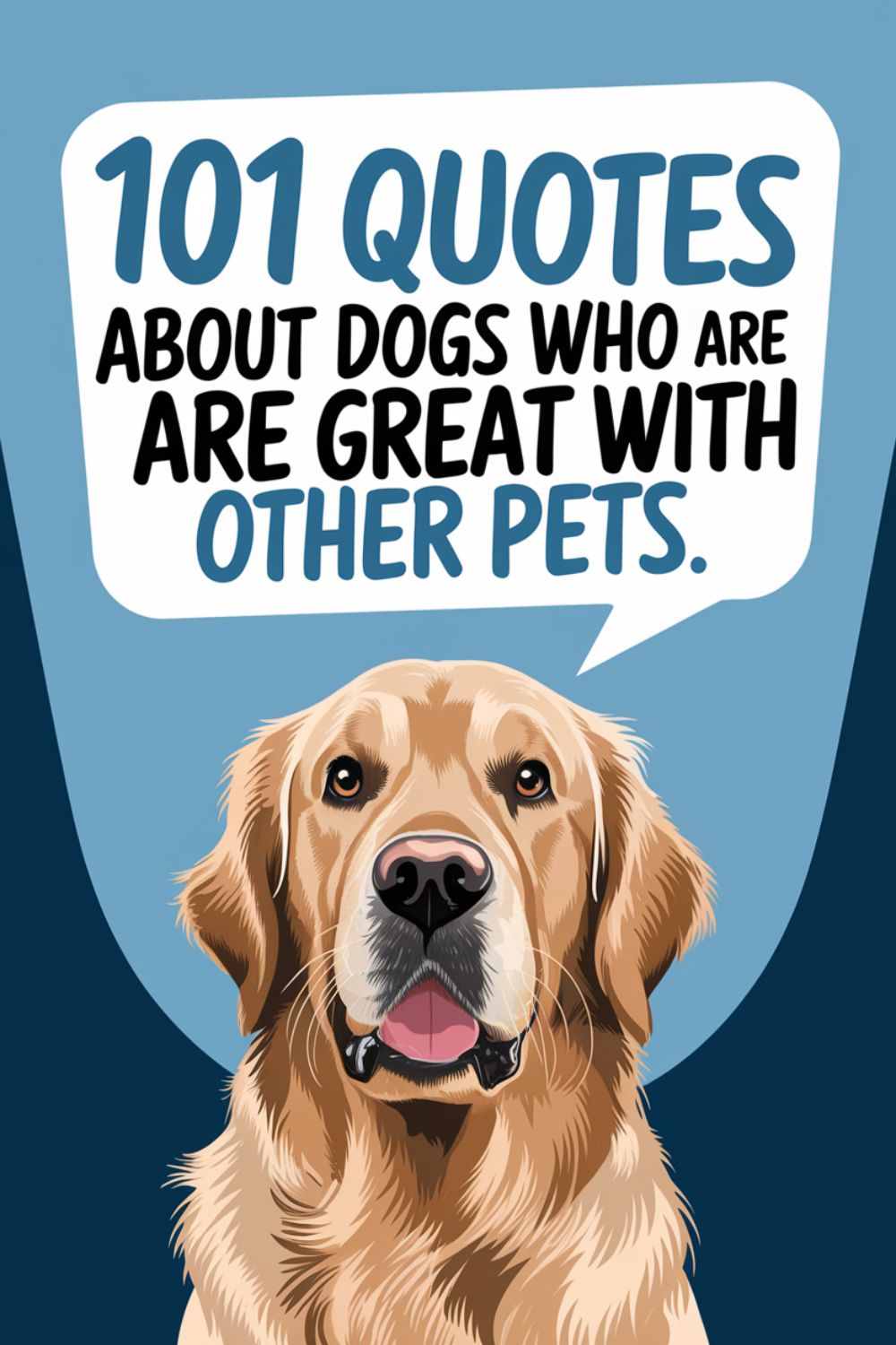 101 Quotes About Dogs Who Are Great with Other Pets