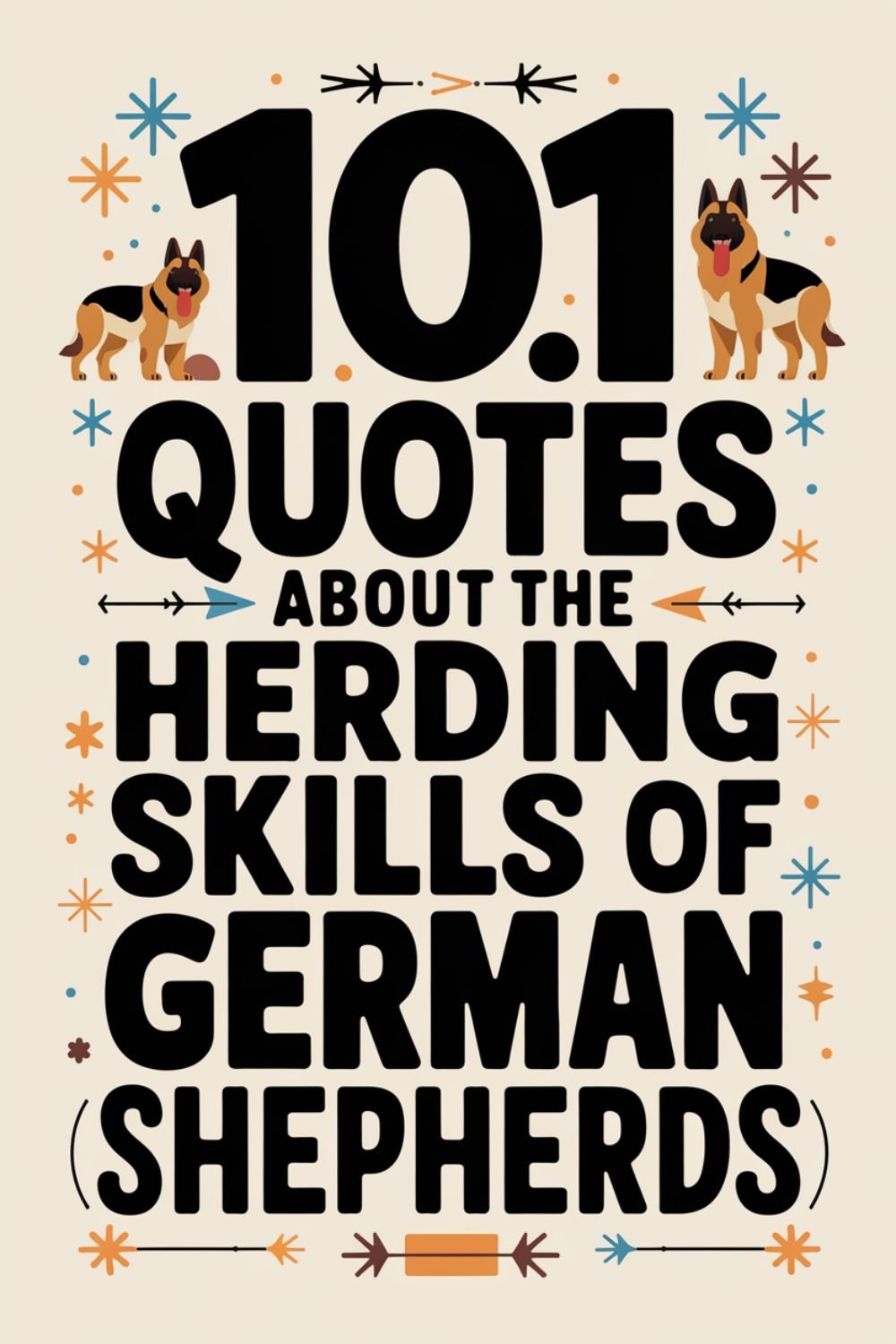 101 Quotes About the Herding Skills of German Shepherds