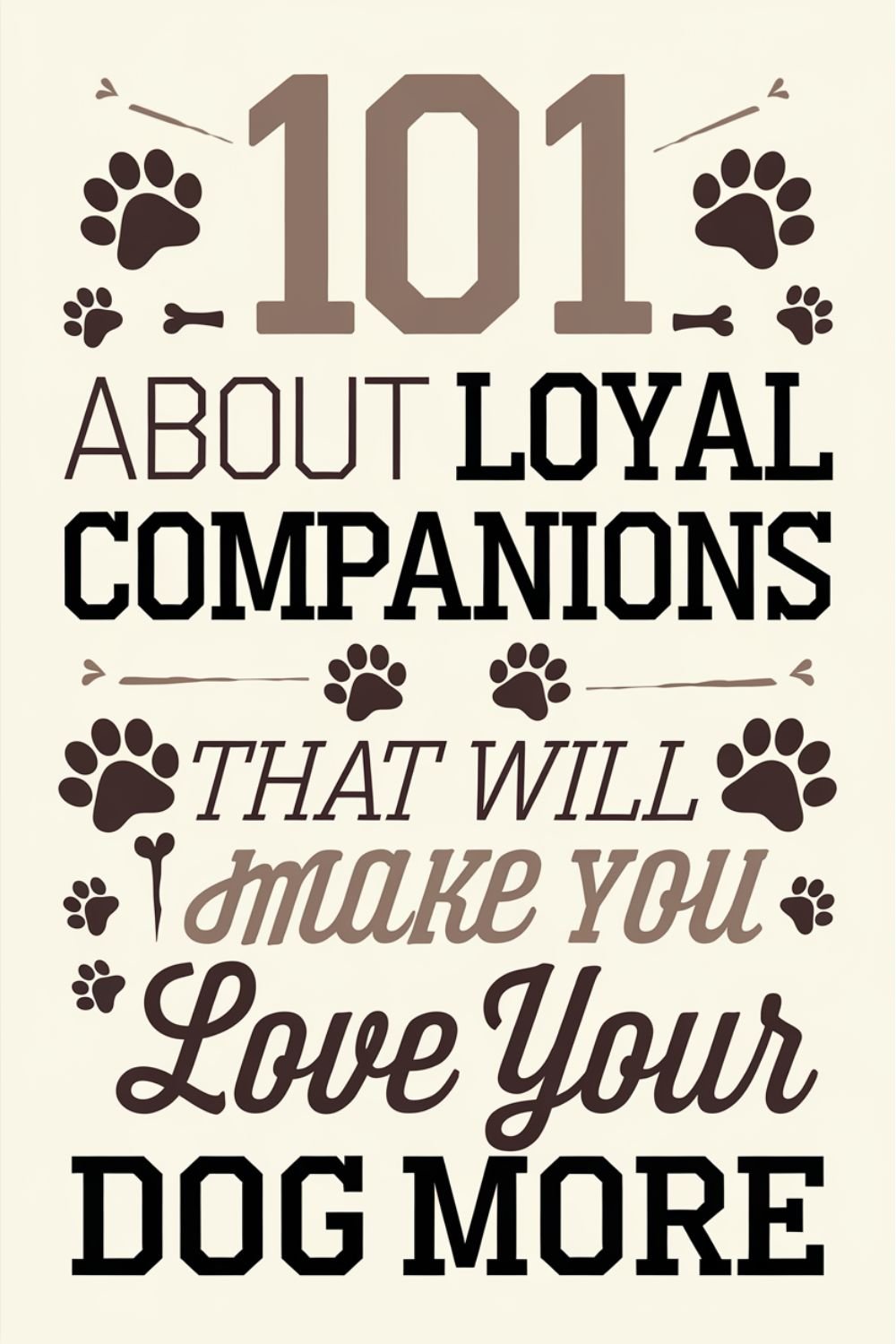 101 Quotes About Loyal Companions That Will Make You Love Your Dog More