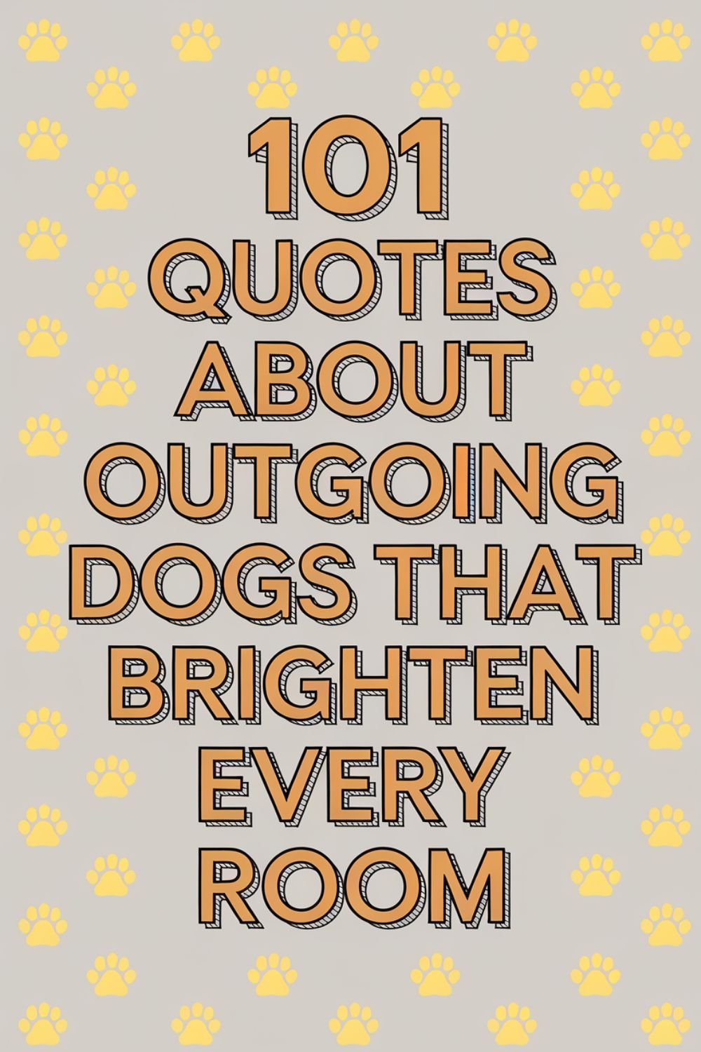 101 Quotes About Social Dogs That Love Everyone They Meet