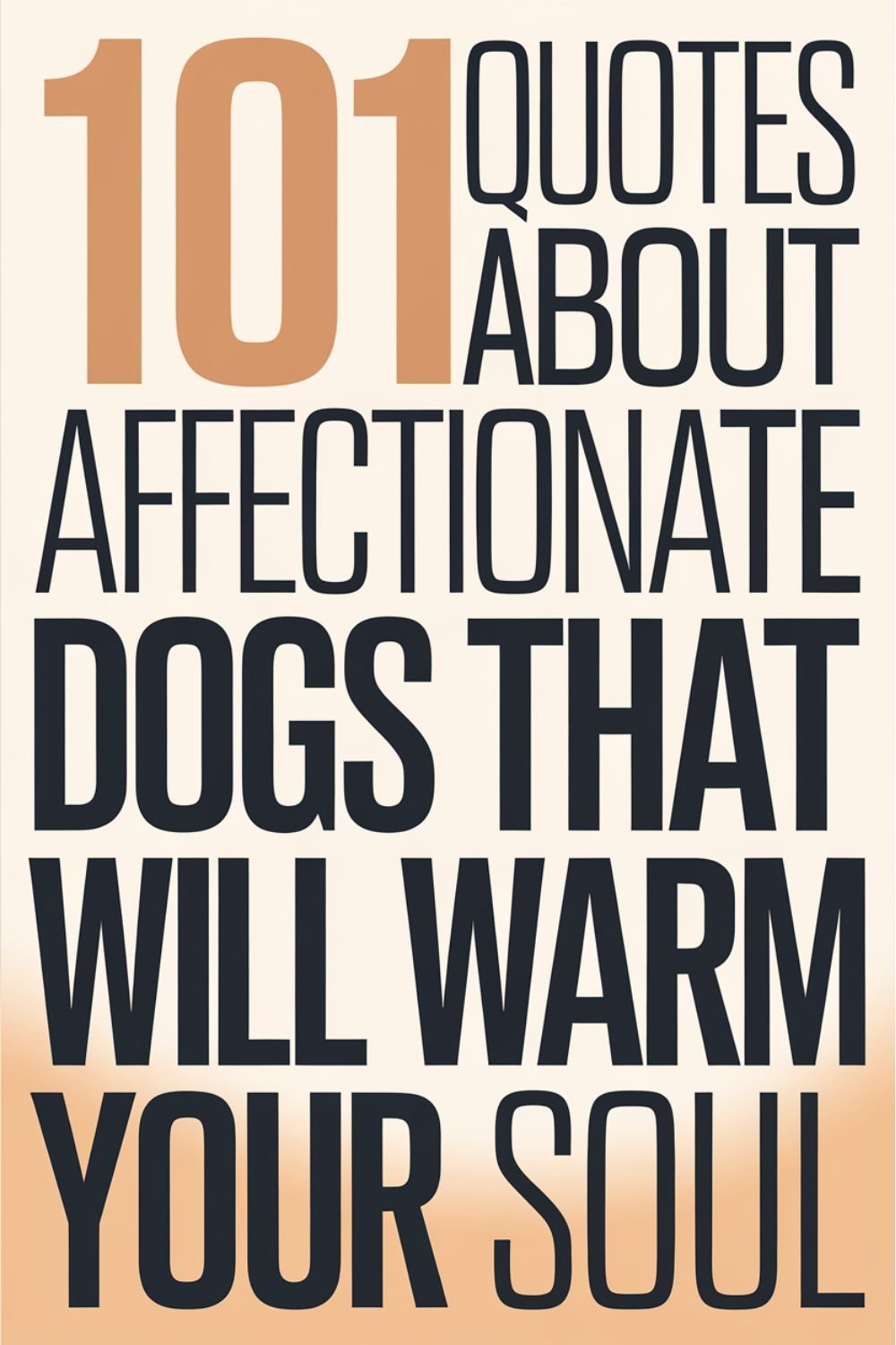 101 Quotes About Affectionate Dogs That Will Warm Your Soul