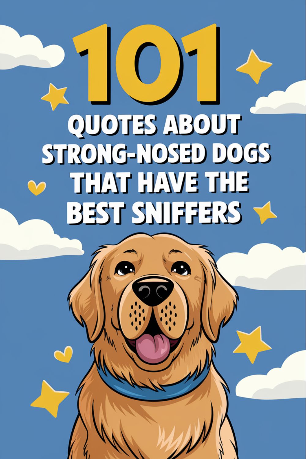 101 Quotes About Strong-Nosed Dogs That Have the Best Sniffers