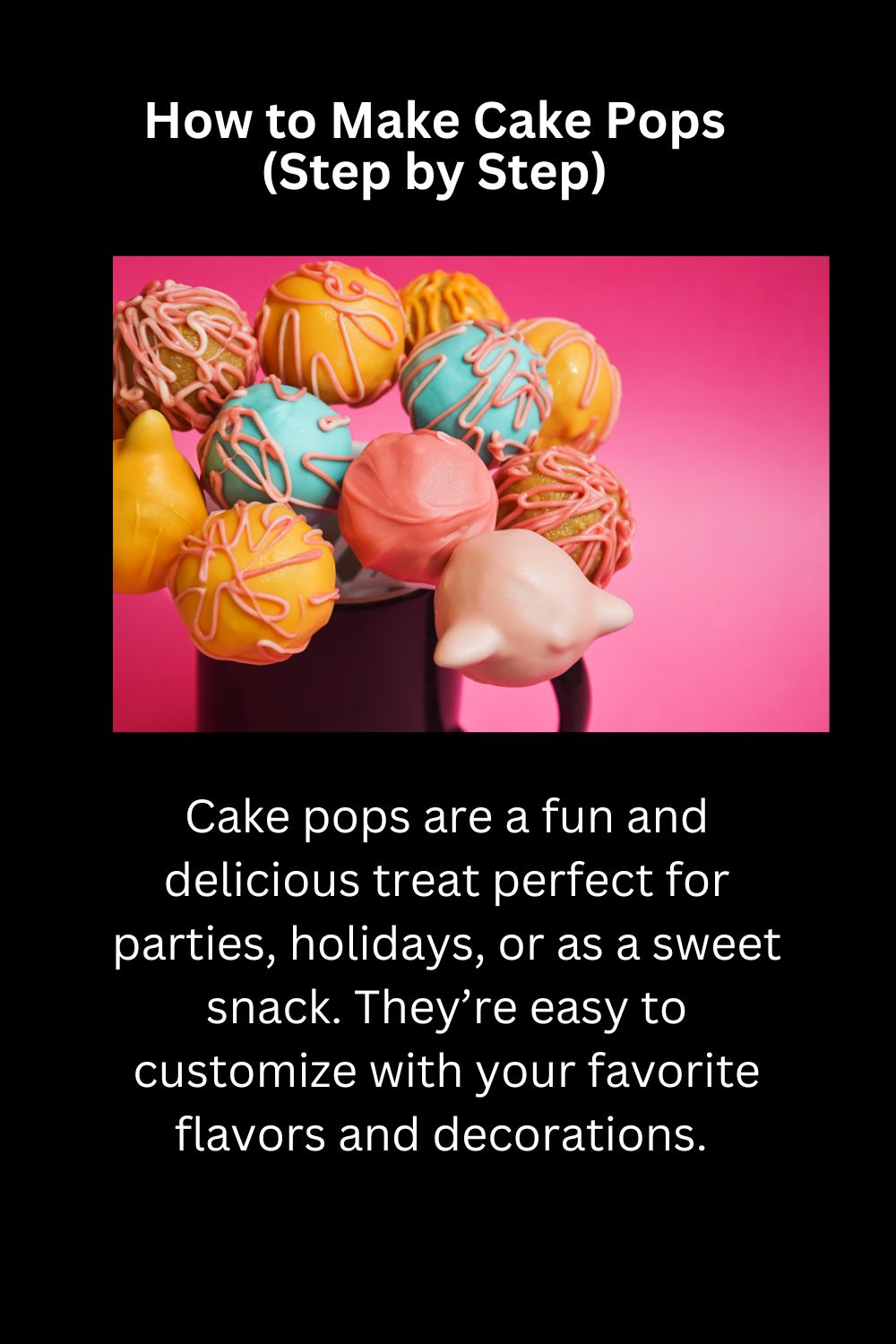 How to Make Cake Pops(Step by Step)