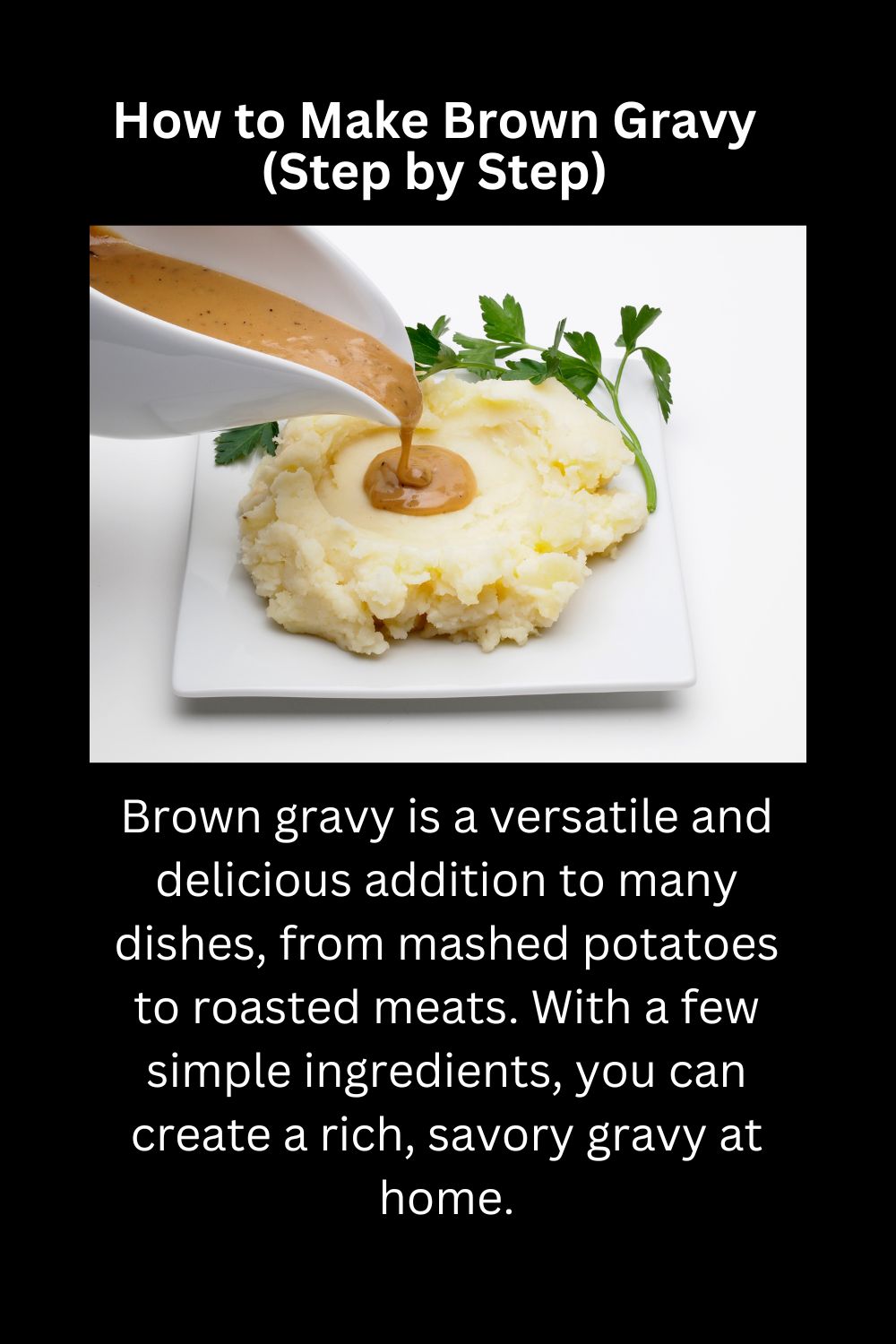 How to Make Brown Gravy(Step by Step)