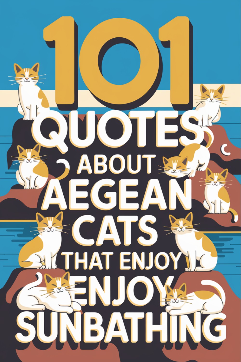 101 Quotes About Aegean Cats That Enjoy Sunbathing