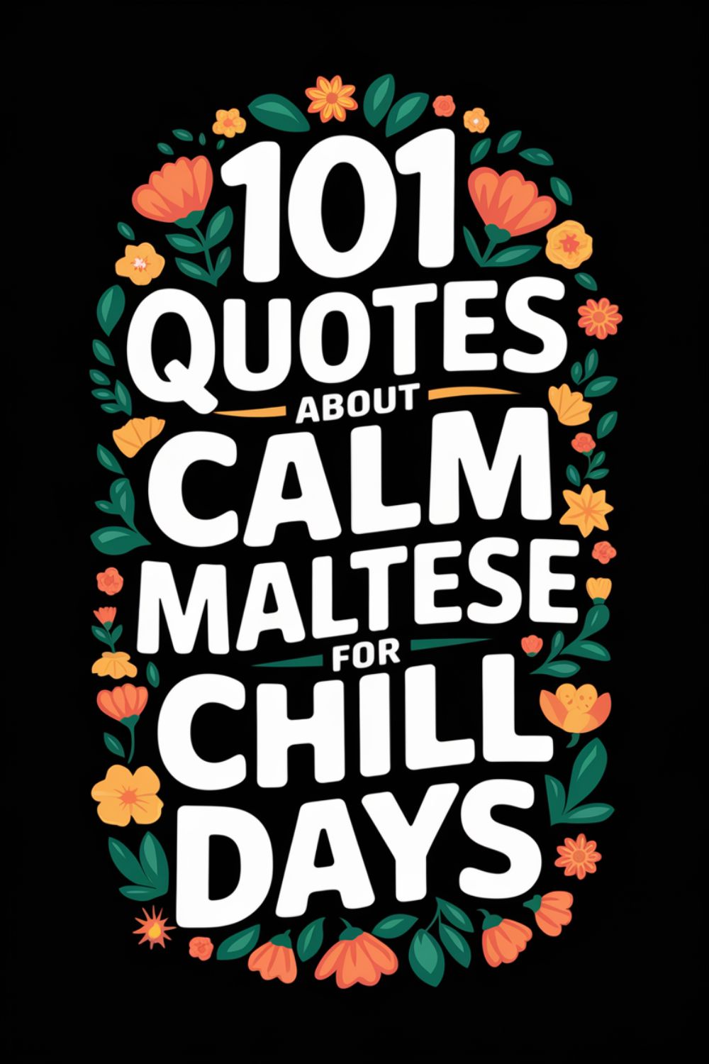 101 Quotes About Calm Maltese for Chill Days