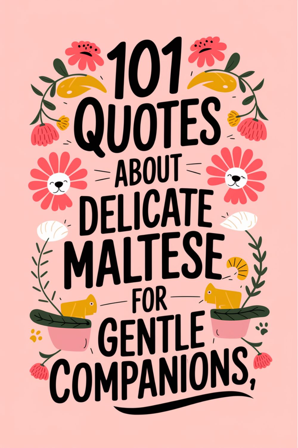 101 Quotes About Delicate Maltese for Gentle Companions
