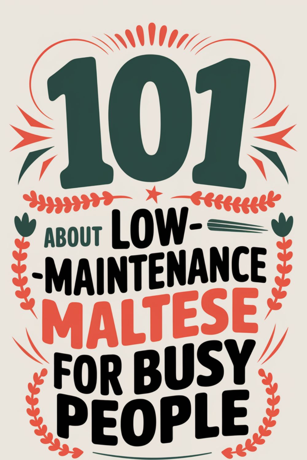 101 Quotes About Low-Maintenance Maltese for Busy People
