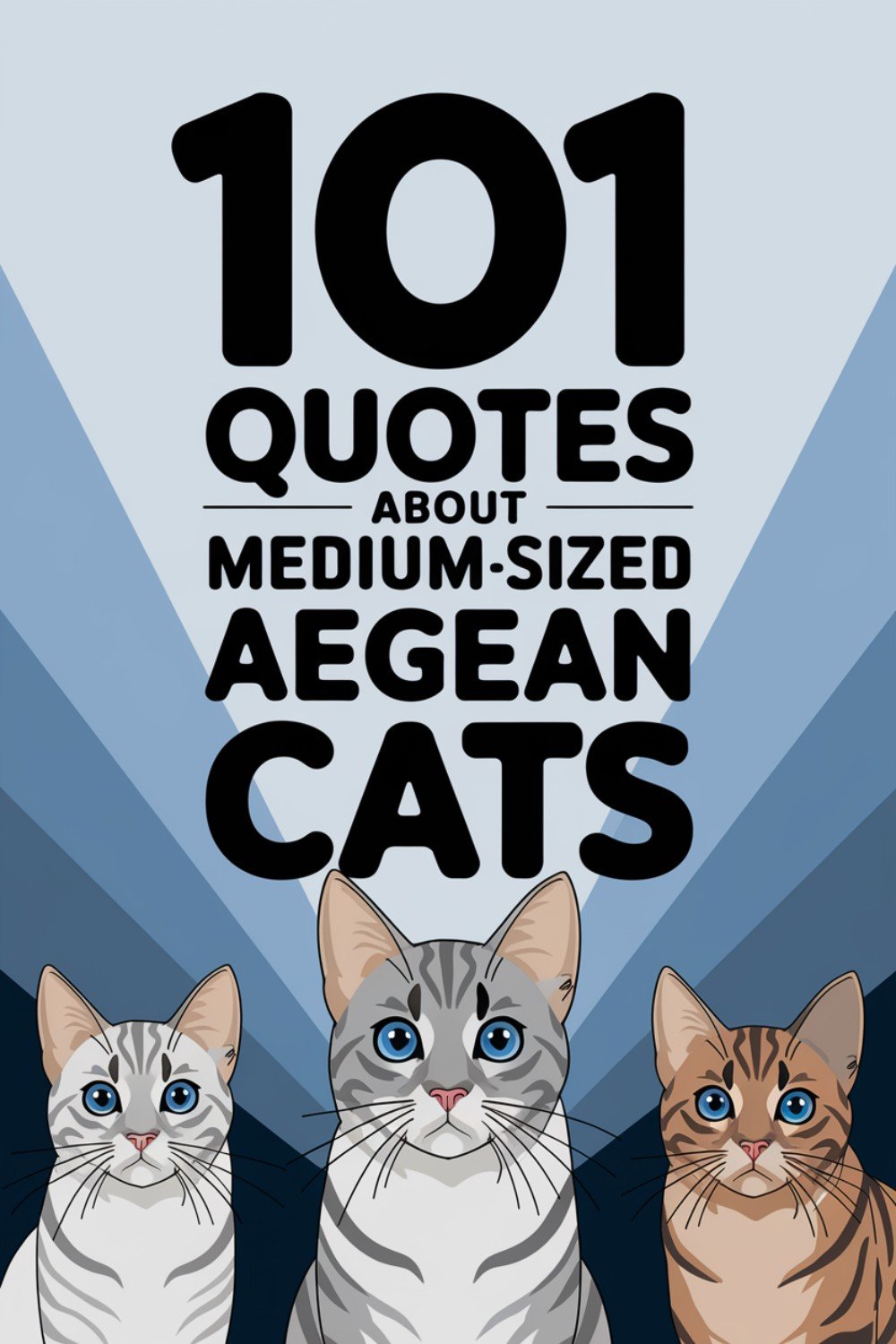 101 Quotes About Medium-Sized Aegean Cats