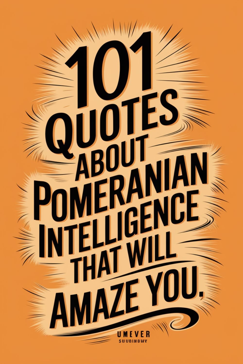 101 Quotes About Pomeranian Intelligence That Will Amaze You