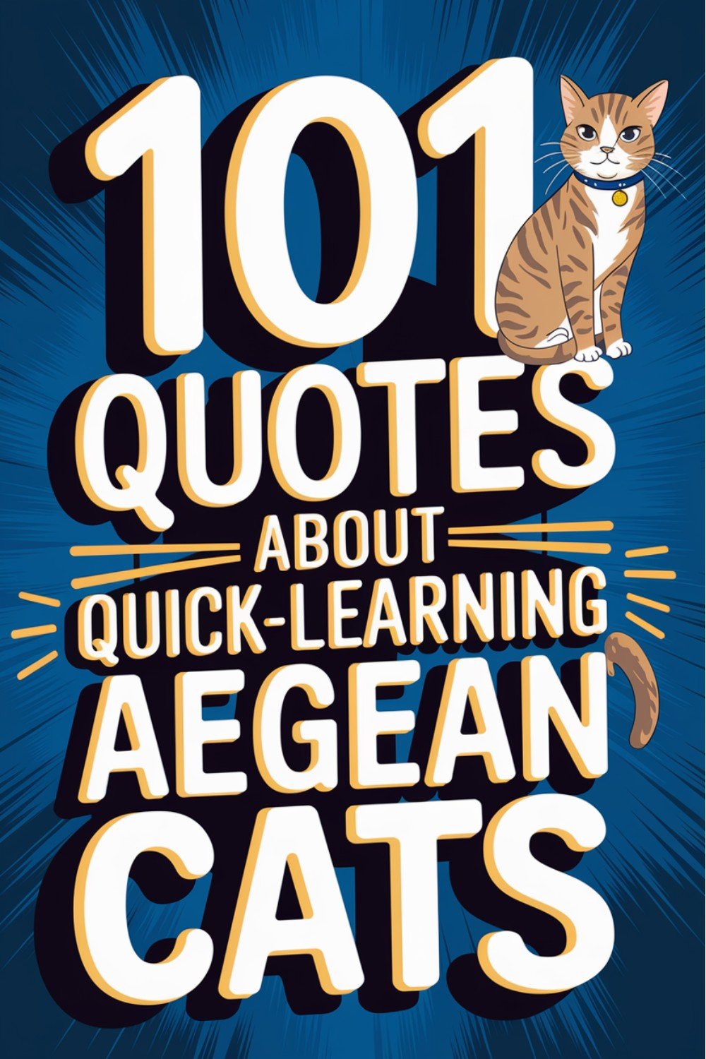 101 Quotes About Quick-Learning Aegean Cats