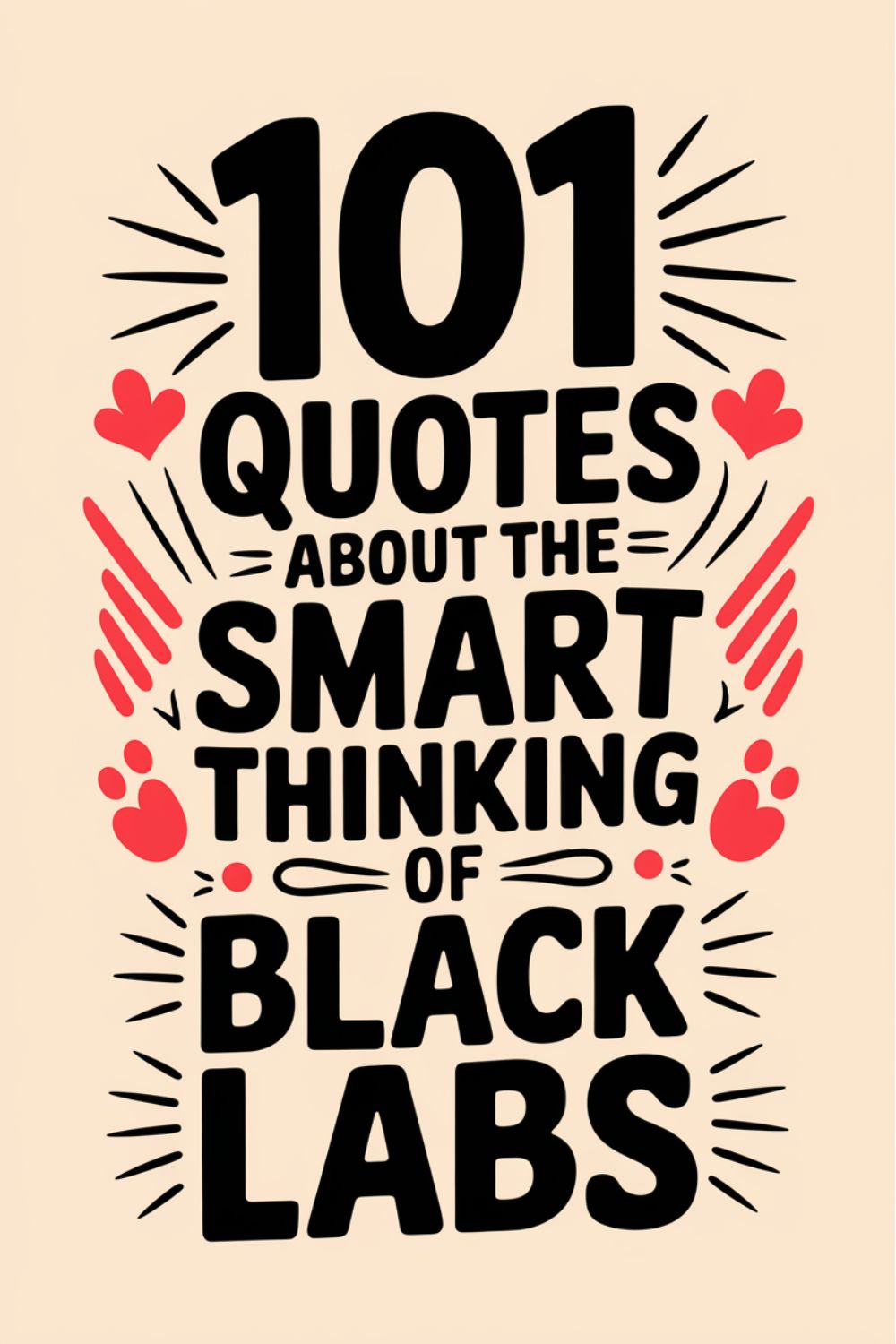 101 Quotes About the Smart Thinking of Black Labs
