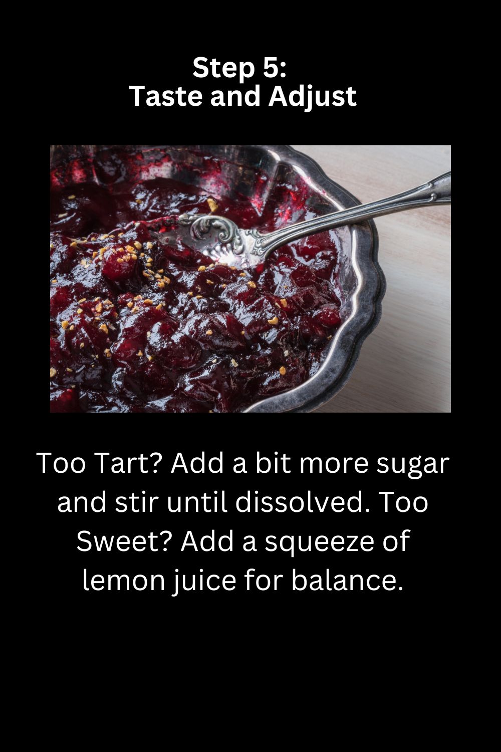 Step 5: Taste and Adjust