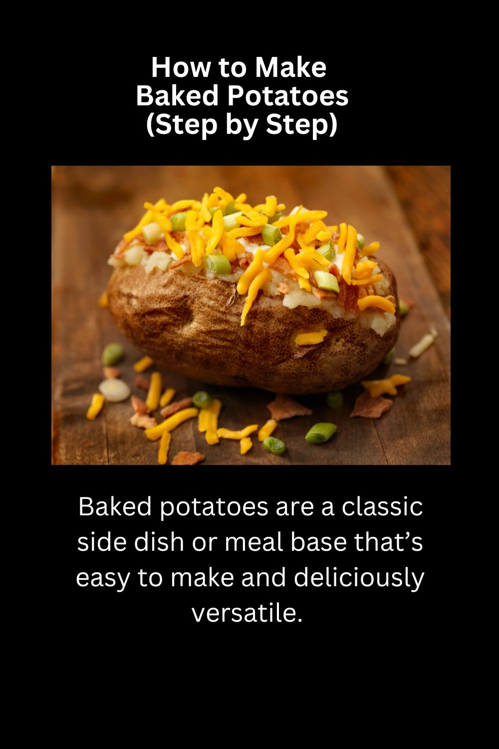 How to Make Baked Potatoes (Step by Step)