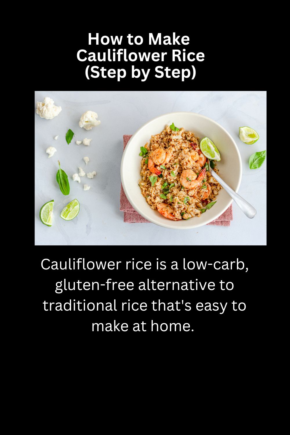 How to Make Cauliflower Rice (Step by Step)